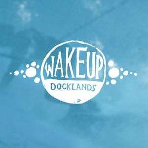 Wakeup Docklands